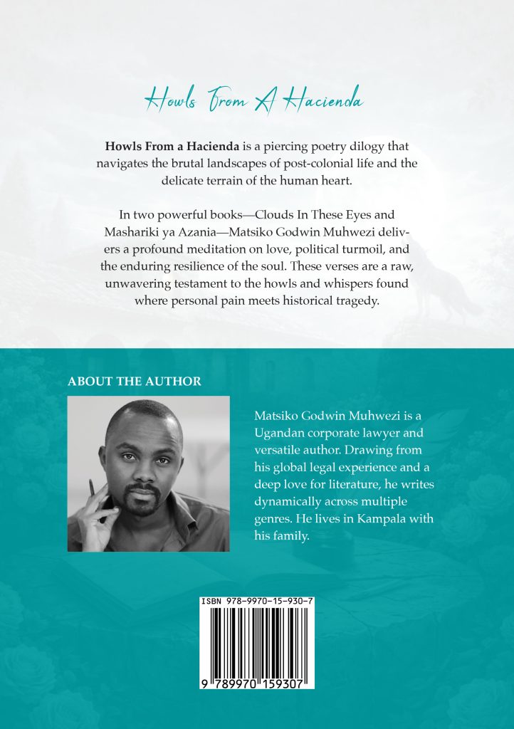 2 Howls From A Hacienda by MATSIKO GODWIN MUHWEZI